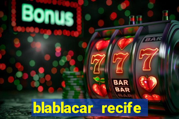 blablacar recife porto de galinhas